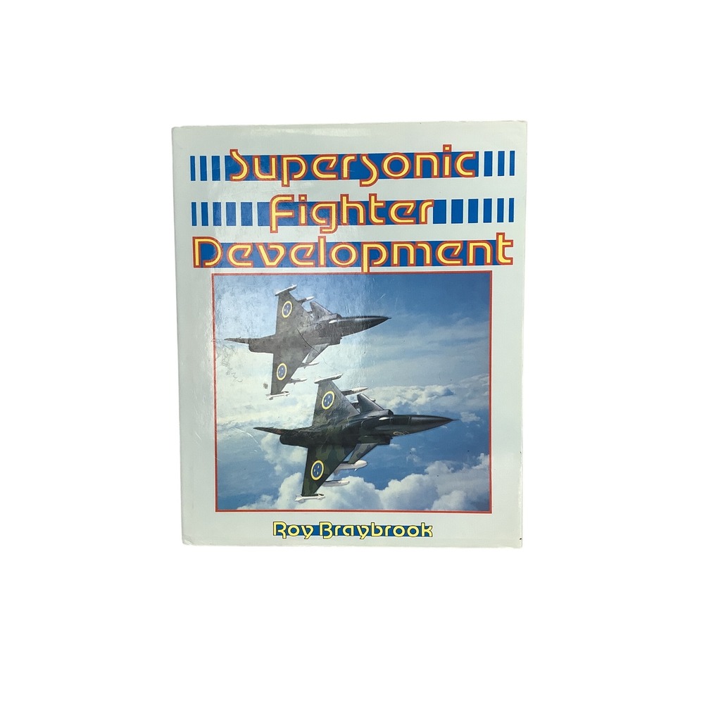 Supersonic Fighter Development Hardcover Roy Braybrook Aviation Military Book